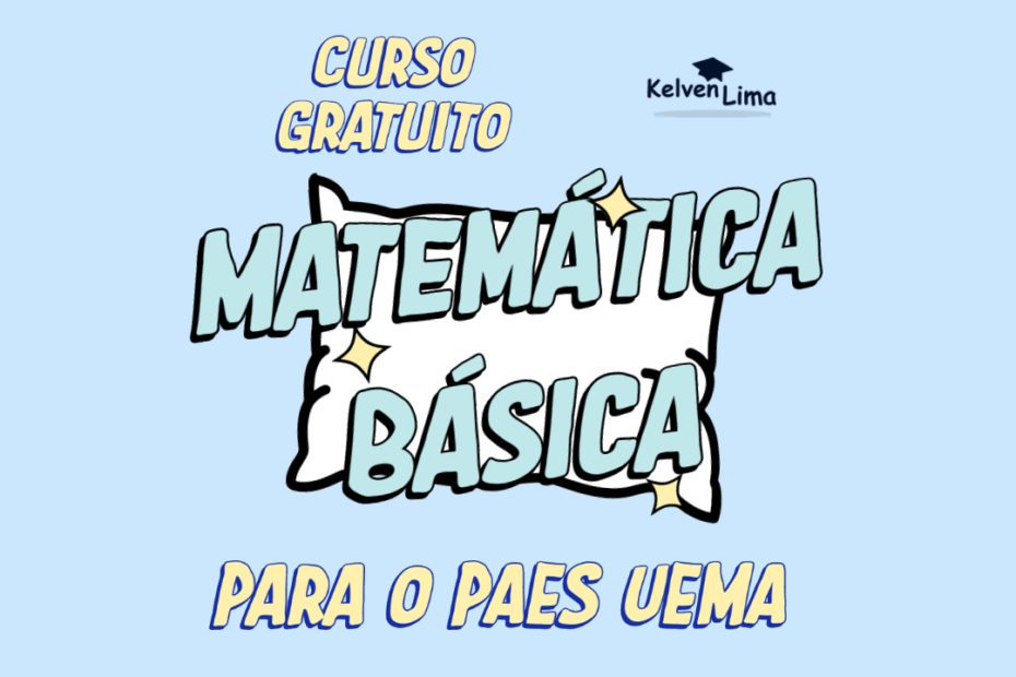 Curso gratuito matemática básica para o paes uema