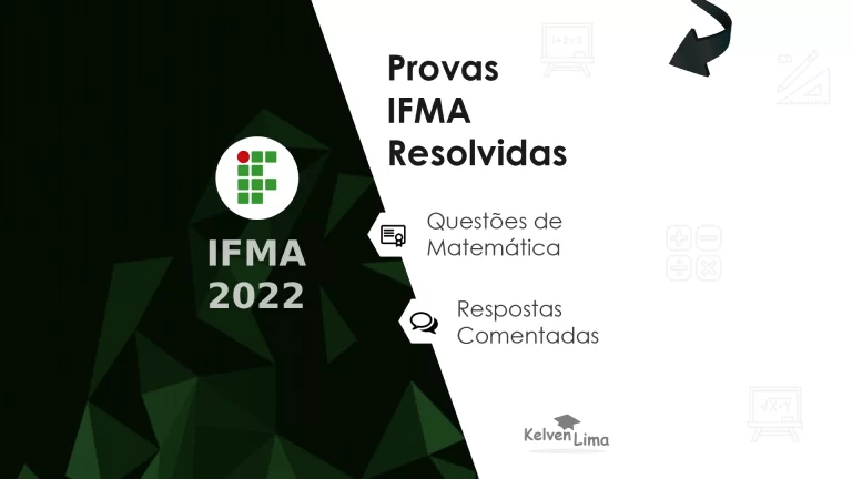 Prova resolvida IFMA 2022