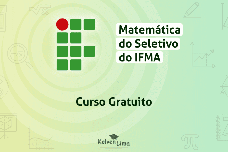 Curso de matemática para o seletivo do IFMA